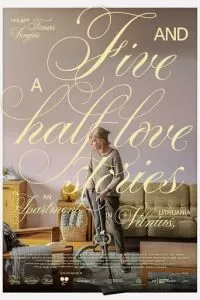 Пять с половиной историй любви в одной квартире (2023)